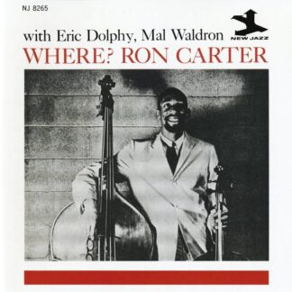 Ron Carter With Eric Dolphy, Mal Waldron – Where?