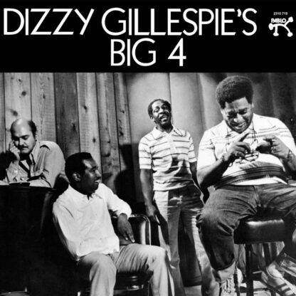 Dizzy Gillespie - Dizzy Gillespie's Big 4